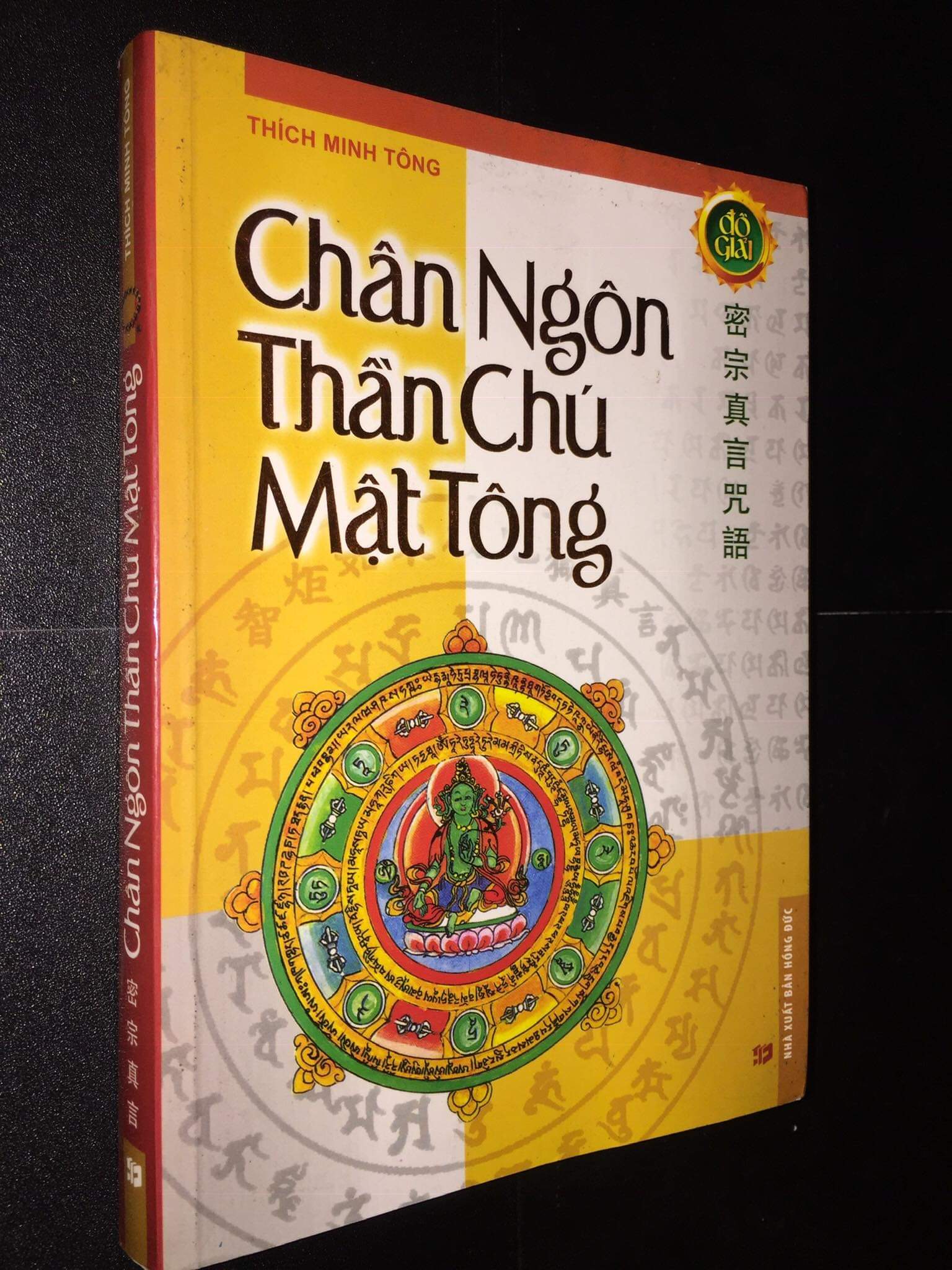 Chân Ngôn Thần Chú Mật Tông – Đại đức Thích Minh Tông — ảnh 1