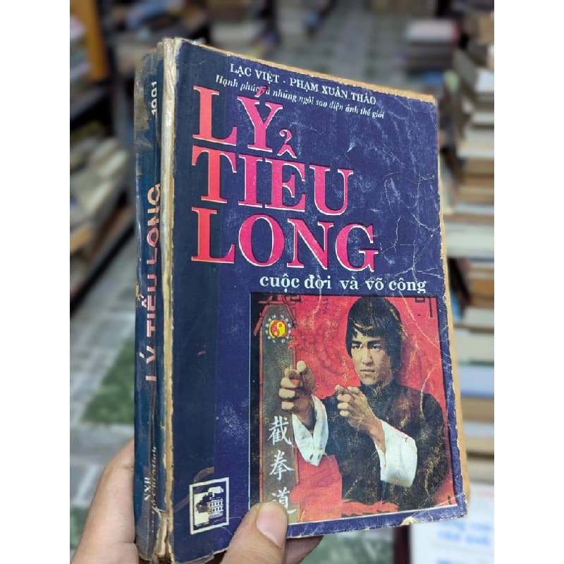 Lý Tiểu Long Cuộc Đời Và Võ Công – Lạc Việt & Phạm Xuân Thảo — ảnh 1
