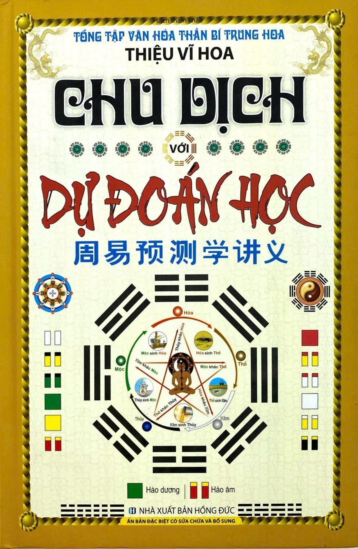 Chu Dịch với Dự Đoán Học (Ấn Bản Đặc Biệt Có Sửa Chữa Và Bổ Sung) – Thiệu Vĩ Hoa — ảnh 1